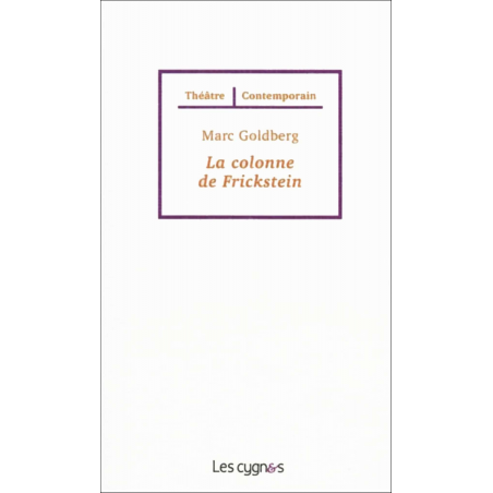 La colonne de Frickstein De Marc Goldberg Ed. les Cygnes | 9782369440055 |