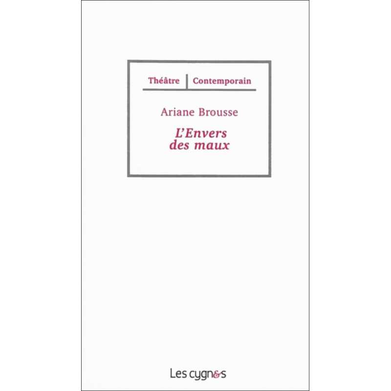 L'envers des maux De Ariane Brousse Ed. les Cygnes 9782369440123