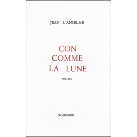 CON COMME LA LUNE de JEAN L' ANSELME | 9782856681398 |