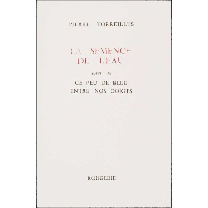 LA SEMENCE DE L'EAU de PIERRE TORREILLES | 9782856680322 |