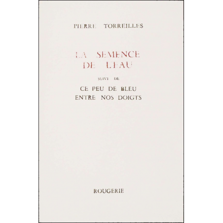 LA SEMENCE DE L'EAU de PIERRE TORREILLES | 9782856680322 |