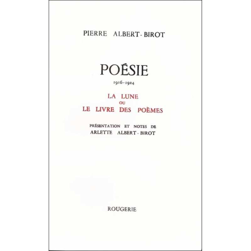 LA LUNE OU LE LIVRE DES POEMES de PIERRE ALBERT-BIROT | 9782856682029 |