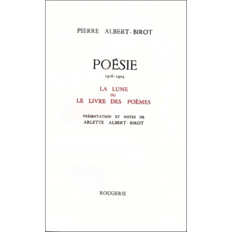 LA LUNE OU LE LIVRE DES POEMES de PIERRE ALBERT-BIROT | 9782856682029 |