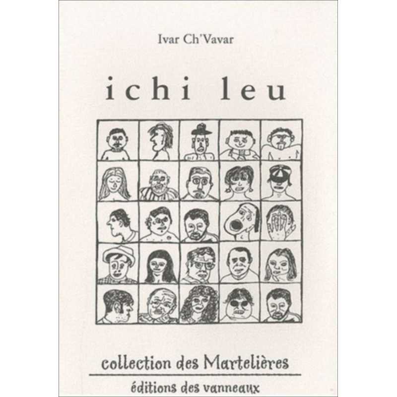 Ichi leu : poème en picard de Wailly-Beaucamp. Ici là De Pierre Ivar Ch'vavar | 9782916071534 |