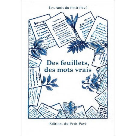 Des feuillets, des mots vrais Ed. Petit Pavé | 9782847122688 |