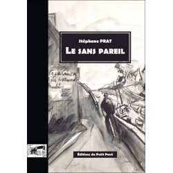 Livre LE SANS PAREIL De Stéphane Prat Ed. Petit Pavé 9782847124422