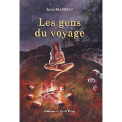 LES GENS DU VOYAGE De Jacky Blandeau Ed. Petit Pavé | 9782847123418 |