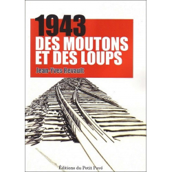 1943 DES MOUTONS ET DES LOUPS De Jean-Yves Revault Ed. Petit Pavé | 9782847123937 |