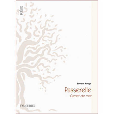 Passerelle : carnet de mer De Erwann Rougé Ed. Amourier | 9782915120929 |