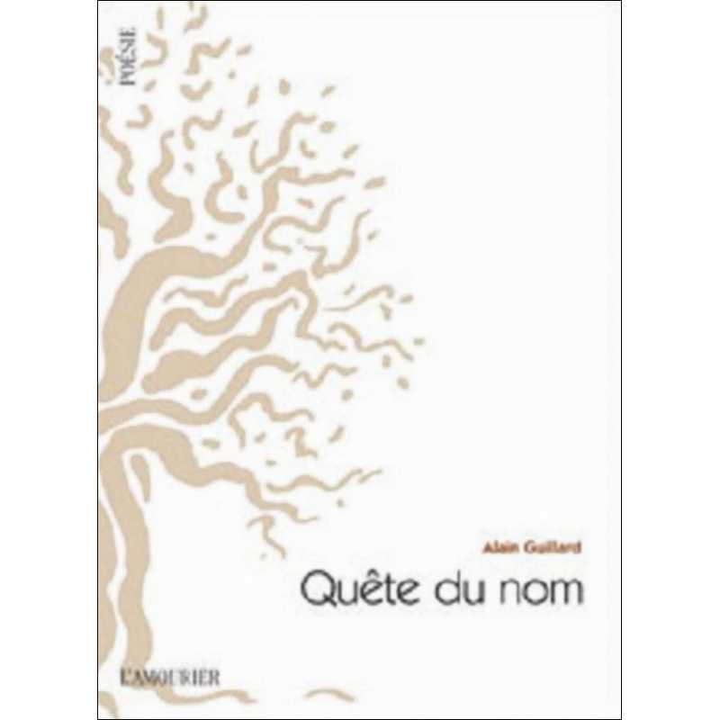 Quête du nom. Remémoration des morts De Alain Guillard Ed. Amourier 9782364180291