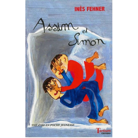 Assim et Simon de Inès Fehner Ed. Tertium | 9782368481226 |