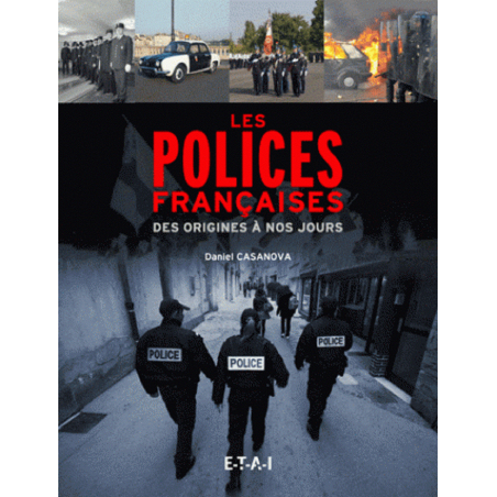 LES POLICES FRANÇAISES DES ORIGINES A NOS JOURS | 9782726896389 |