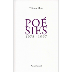 Poésies : 1978-1997 De Thierry Metz | 9782913751606 |