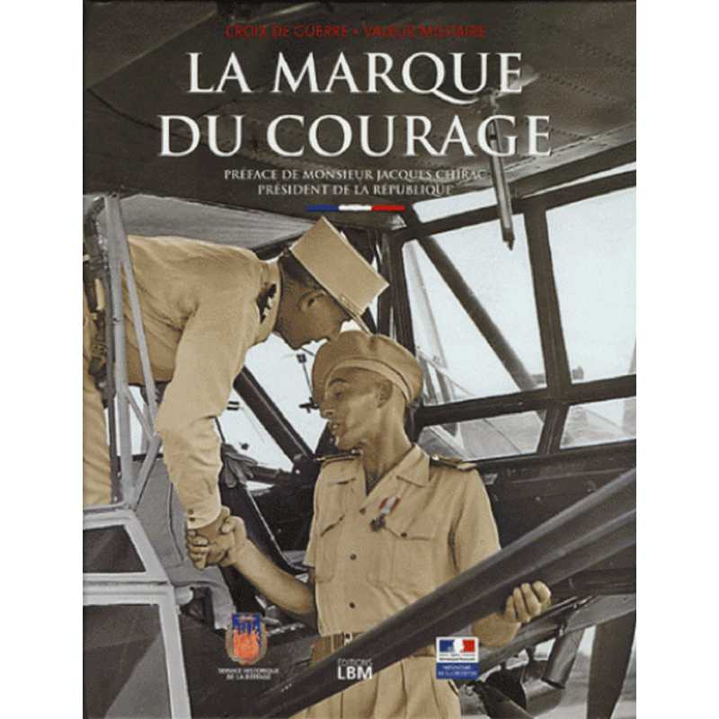 La marque du courage / Edition LBM | 9782915347357 |