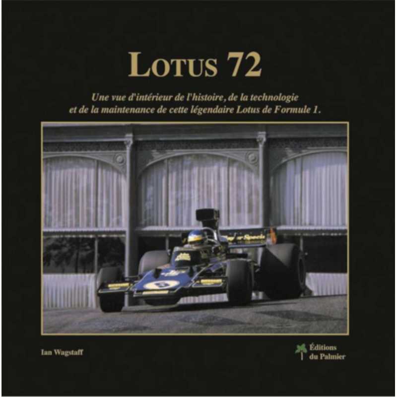 Lotus 72 de Formule 1 - Ed. du Palmier | 9782360590322 |