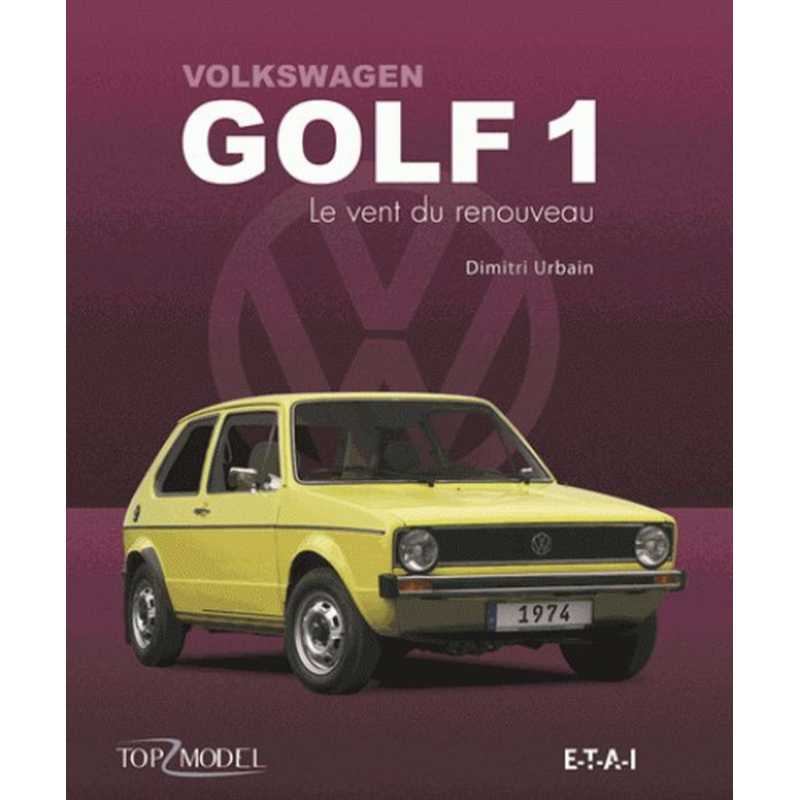 VOLKSWAGEN GOLF 1 LE VENT DU RENOUVEAU | 9791028300517 |
