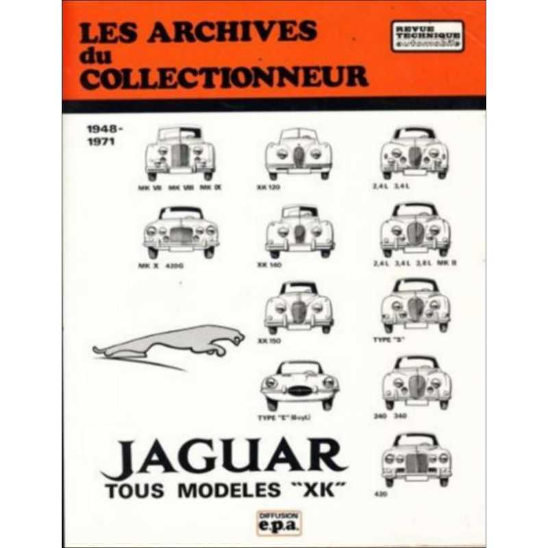 JAGUAR TOUS MODELES "XK" (1948 à 1971) Archives du Collectionneur n°3 | 9782726899083 |