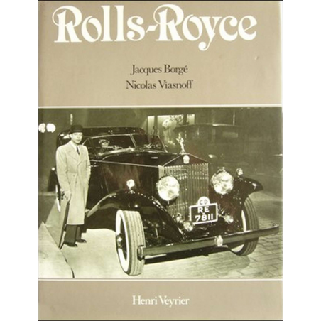 Rolls Royce De Jacques Borgé, Nicolas Viasnoff Ed. Henri Veyrier | Rolls Royce Borgé |