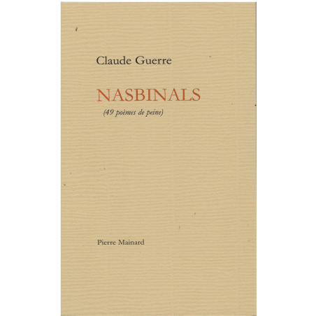 Nasbinals : 49 poèmes de peine De Claude Guerre | 9782913751088 |