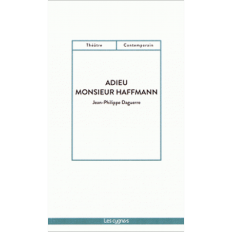 Adieu monsieur Haffmann De Jean-Philippe Daguerre Ed. les Cygnes 9782369442516