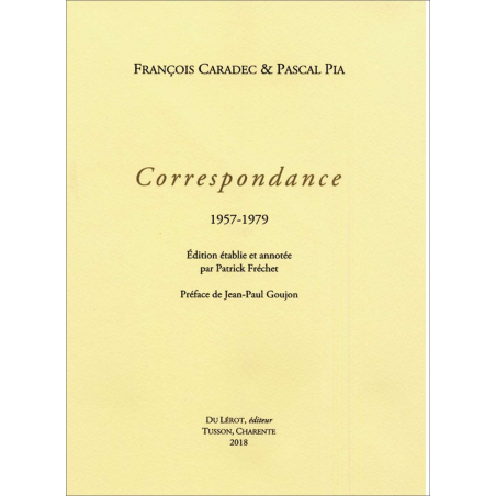 CARADEC François et Pascal PIA Correspondance 1957-1979 | 9782355481277 |