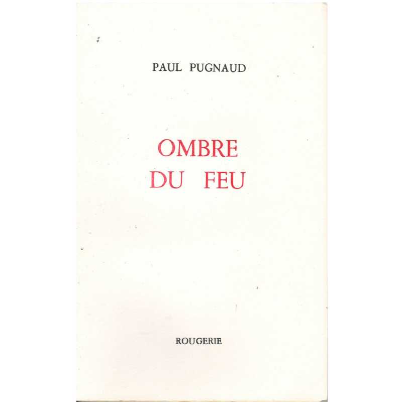 OMBRE DU FEU de PAUL PUGNAUD | OMBRE |