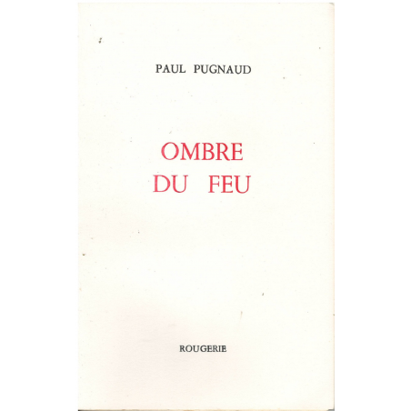 OMBRE DU FEU de PAUL PUGNAUD | OMBRE |