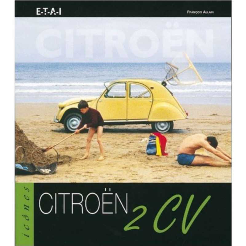 La Citröen 2CV De François Allain Ed. ETAI | 9782726885482 |