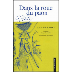 Dans la roue du paon De Guy CABANEL Ed. Les Hauts-Fonds | 9782953233230 |