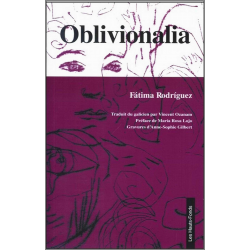 Oblivionalia De Fatima RODRIGUEZ Ed. Les Hauts-Fonds | 9782953233278 |