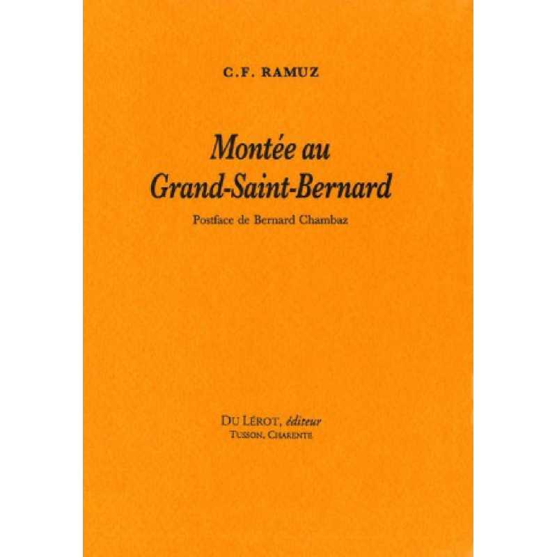 MONTEE AU GRAND SAINT BERNARD de C.F RAMUZ | MONTTE AU GRAND |