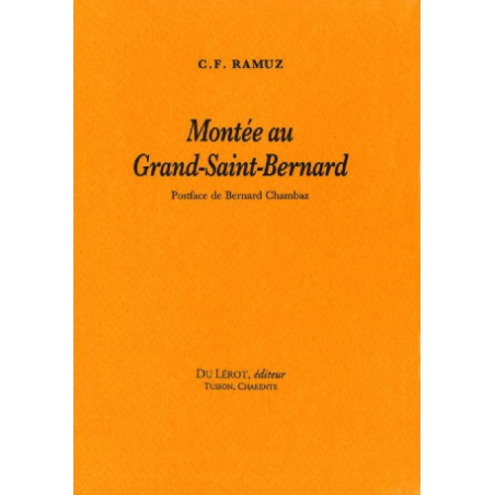 MONTEE AU GRAND SAINT BERNARD de C.F RAMUZ | MONTTE AU GRAND |
