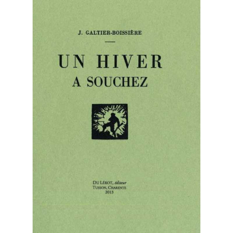 UN HIVER A SOUCHEZ de J. GALTIER-BOISSIERE | 9782355480829 |