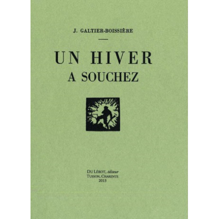 UN HIVER A SOUCHEZ de J. GALTIER-BOISSIERE | 9782355480829 |