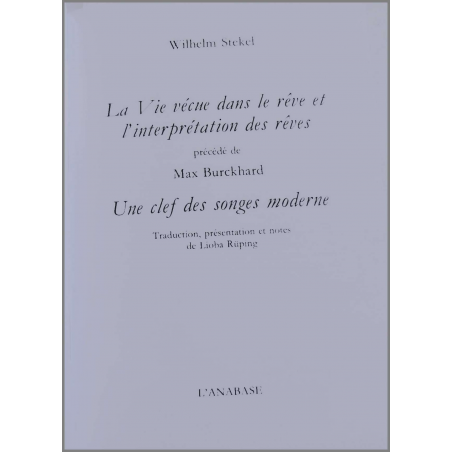 La vie vécue dans le rêve et l'interprétation des rêves De Wilhelm Stekel Ed. l'Anabase | 9782909535067 |