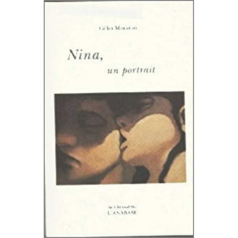 Nina, un portrait de Gilles Moraton Ed. l'Anabase | 9782909535241 |