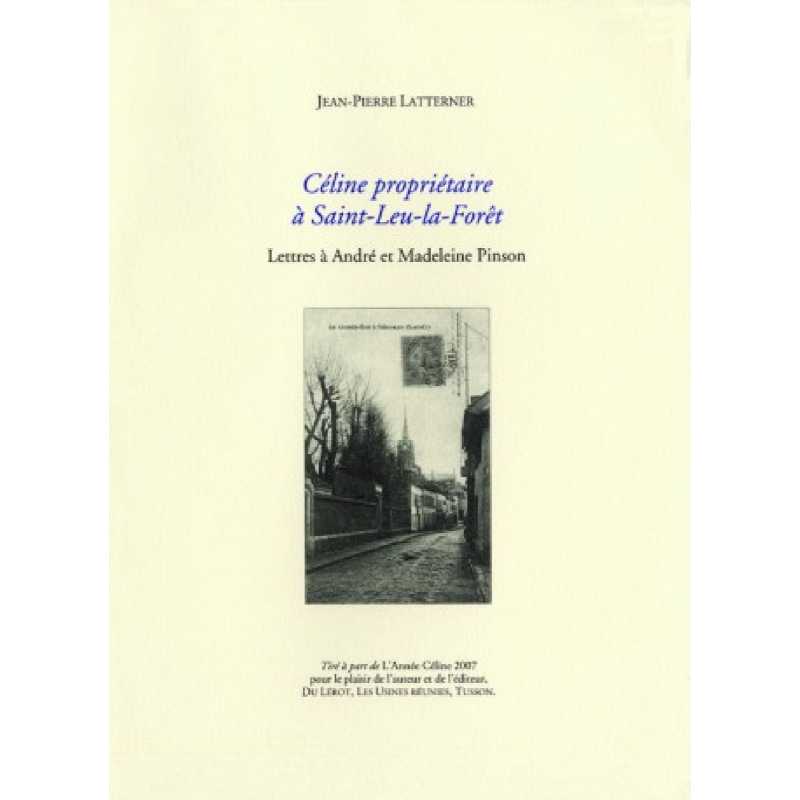 CÉLINE PROPRIÉTAIRE A SAINT-LEU-LA-FORET de JEAN-PIERRE LATTERNER | CÉLINE PROPRIÉTAIRE |
