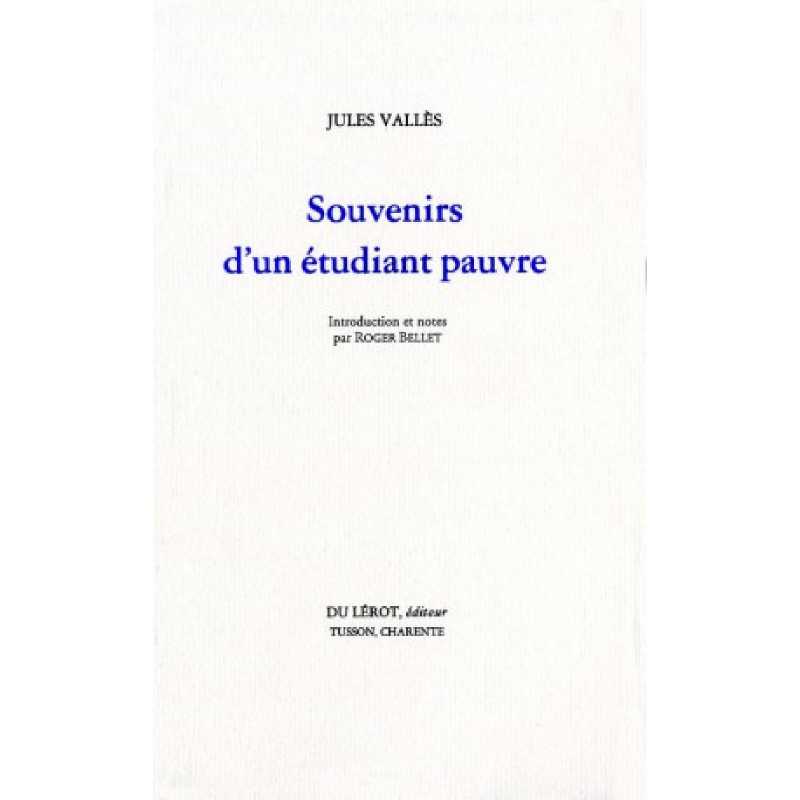SOUVENIRS D'UN ÉTUDIANT PAUVRE de JULES VALLES | SOUVENIRS ETUDIANT |
