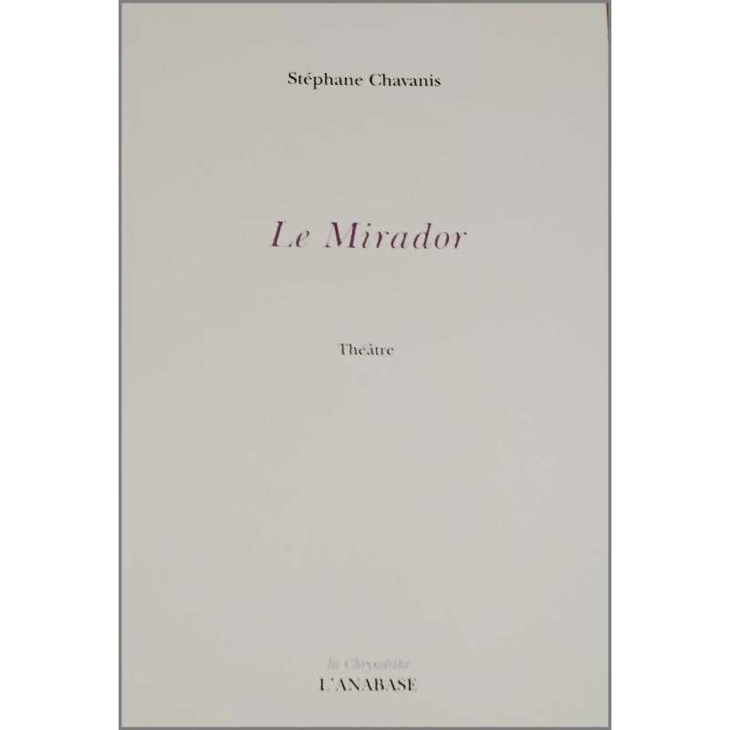 Le mirador de Stéphane Chavanis Ed. l'Anabase | 9782909535227 |