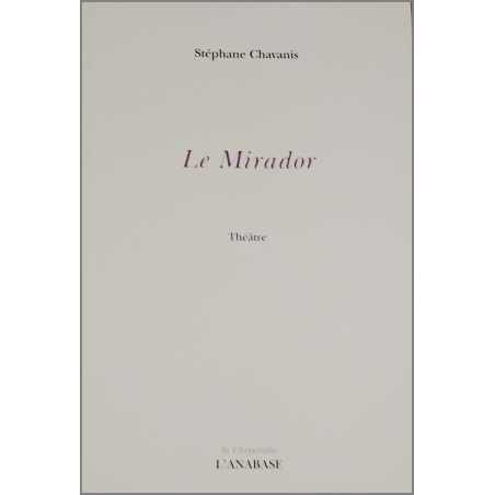 Le mirador de Stéphane Chavanis Ed. l'Anabase | 9782909535227 |