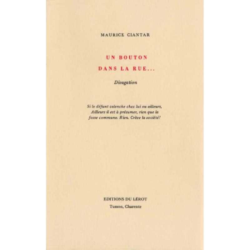 UN BOUTON DANS LA RUE ... Divagation de MAURICE CIANTAR | UN BOUTON |