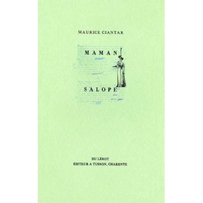 MAMAN - SALOPE de MAURICE CIANTAR | MAMAN-SALOPE |