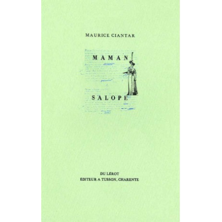 MAMAN - SALOPE de MAURICE CIANTAR | MAMAN-SALOPE |