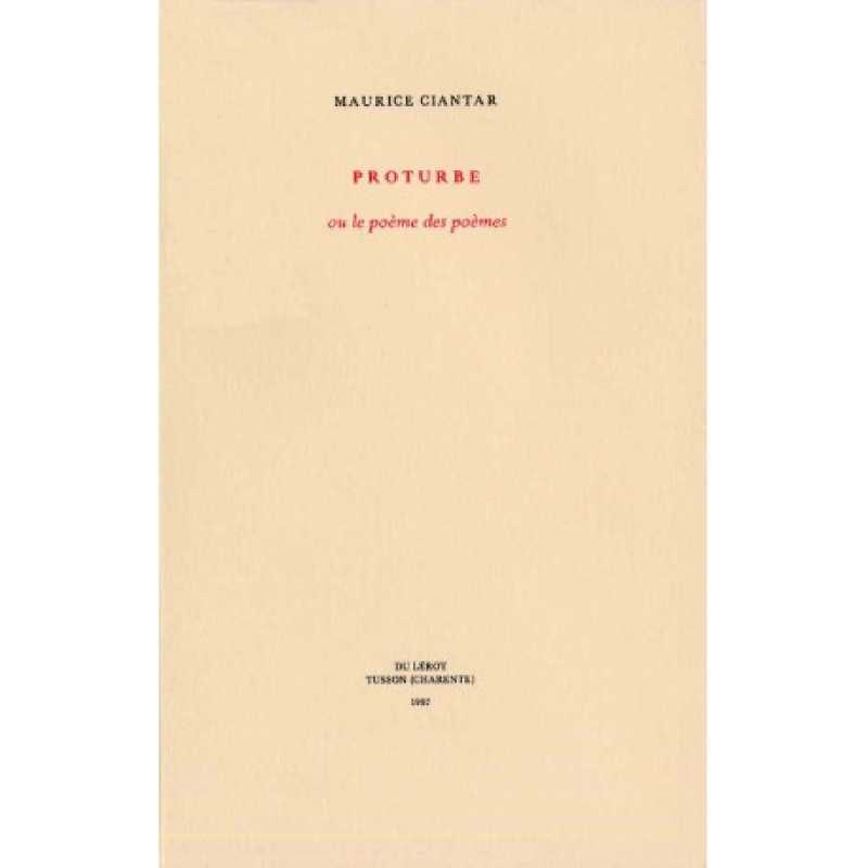 PROTURBE ou le poème des poèmes - MAURICE CIANTAR | PROTURBE |
