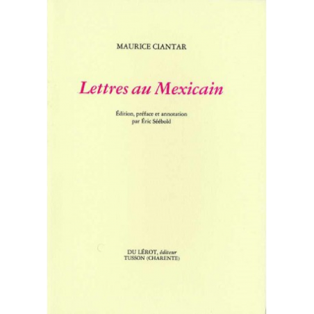 LETTRES AU MEXICAINS de MAURICE CIANTAR | LETTRES AU MEXICAINS |