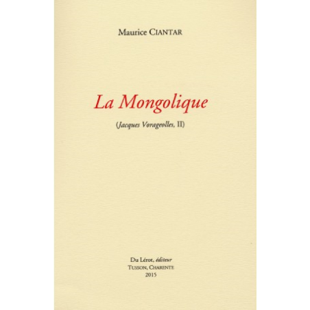 LA MONGOLIQUE de MAURICE CIANTAR | LA MONGOLIQUE |