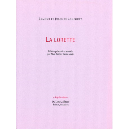 LA LORETTE de EDMOND et JULES DE GONCOURT | LA LORETTE |