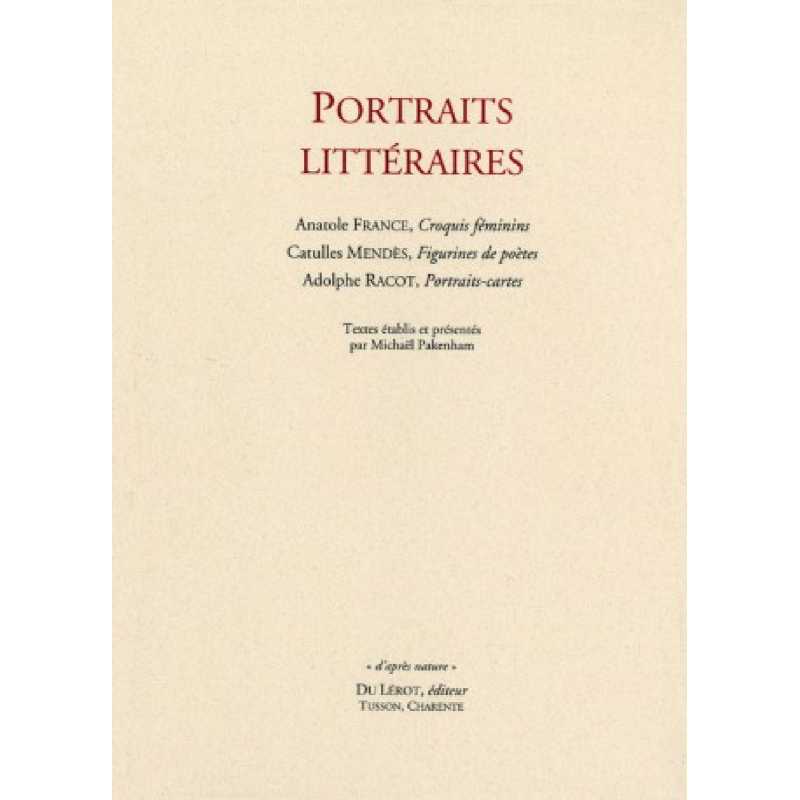 PORTRAITS LITTÉRAIRES | PORTRAITS LITTÉRAIRES |