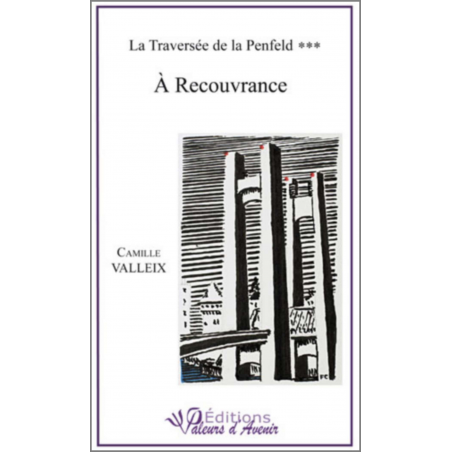A Recouvrance De Camille CALLEIX Ed. Valeurs d'Avenir | 9782953968439 |