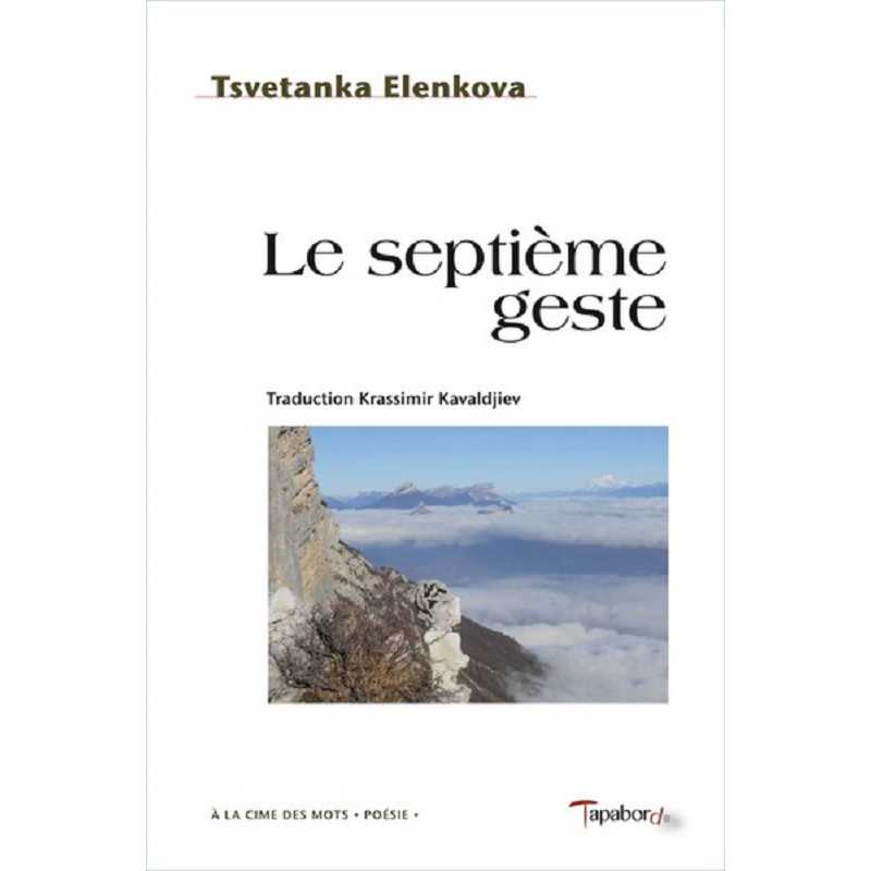 Le Septième geste de Tsvetanka Elenkova Ed. Tertium | 9782490429028 |